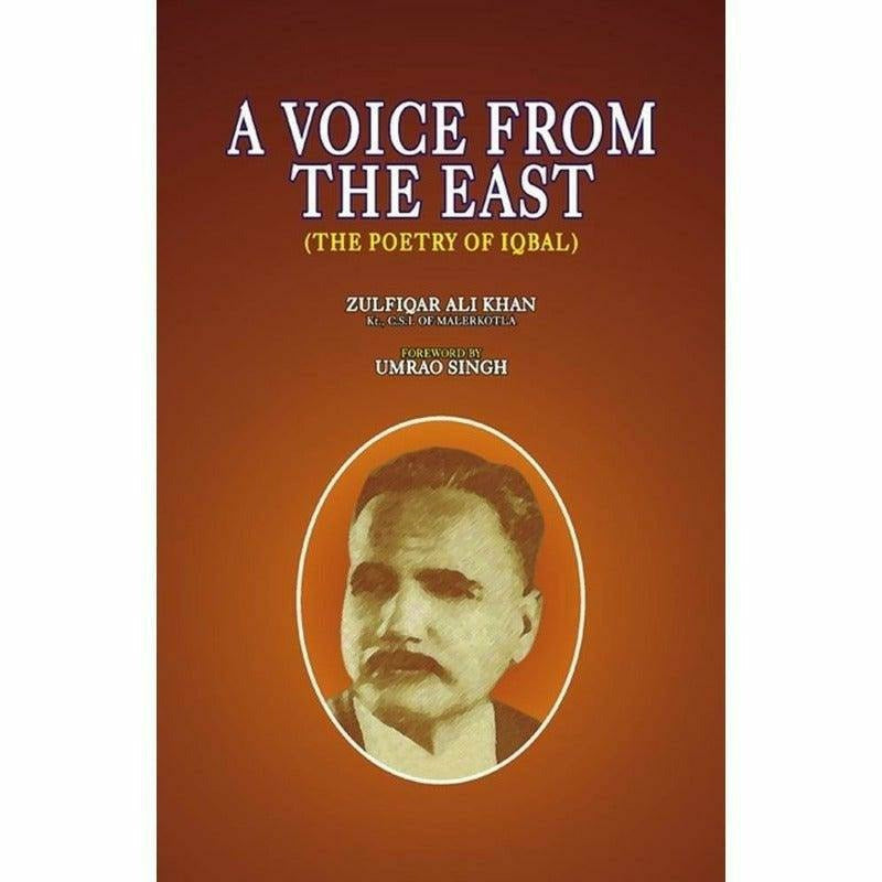 A Voice From The East (Poetry Of Iqbal) - Books - Sang-e-meel Publications.