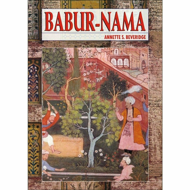 Babur Nama - Books - Sang-e-meel Publications.