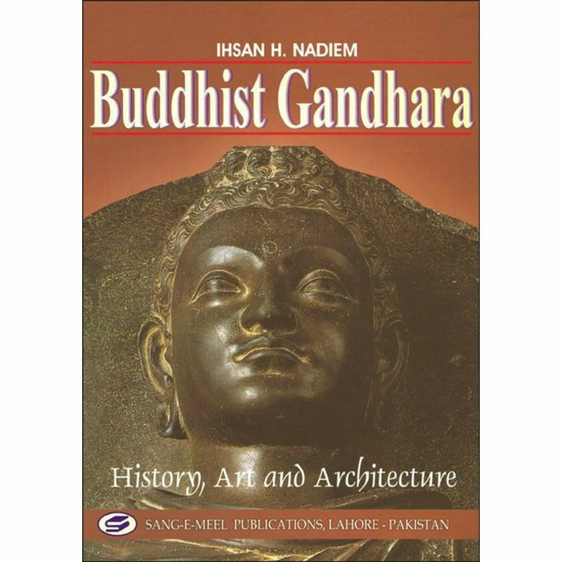 Buddhist Gandhara - Books - Sang-e-meel Publications.