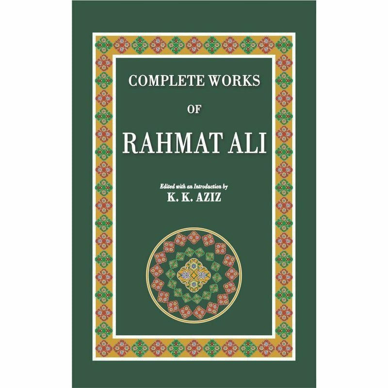 Complete Works Of Rahmat Ali - Books - Sang-e-meel Publications.