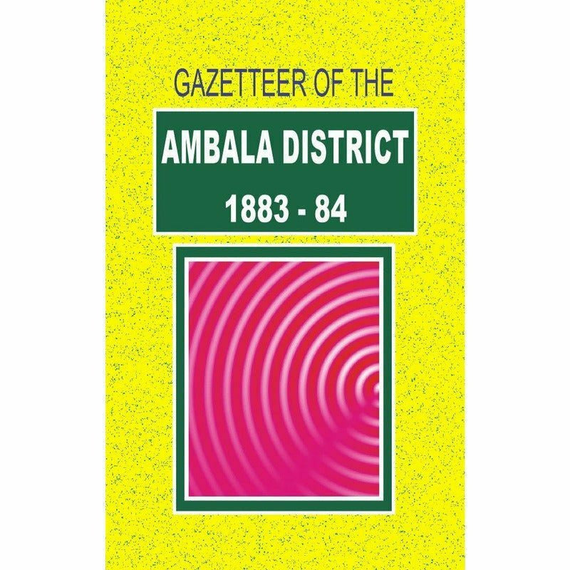 Gazetteer Of The Ambala District 1883-84 - Books - Sang-e-meel Publications.