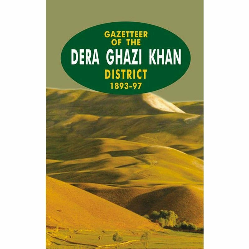 Gazetteer Of The Dera Ghazi Khan 1893-97 - Books - Sang-e-meel Publications.