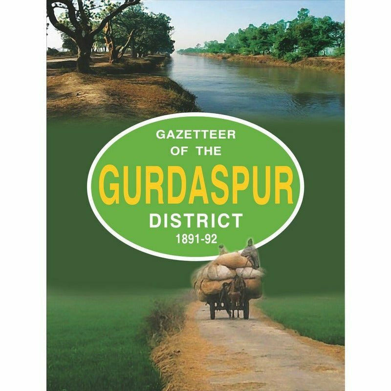Gazetteer Of The Gurdaspur Dist.1891-92 - Books - Sang-e-meel Publications.