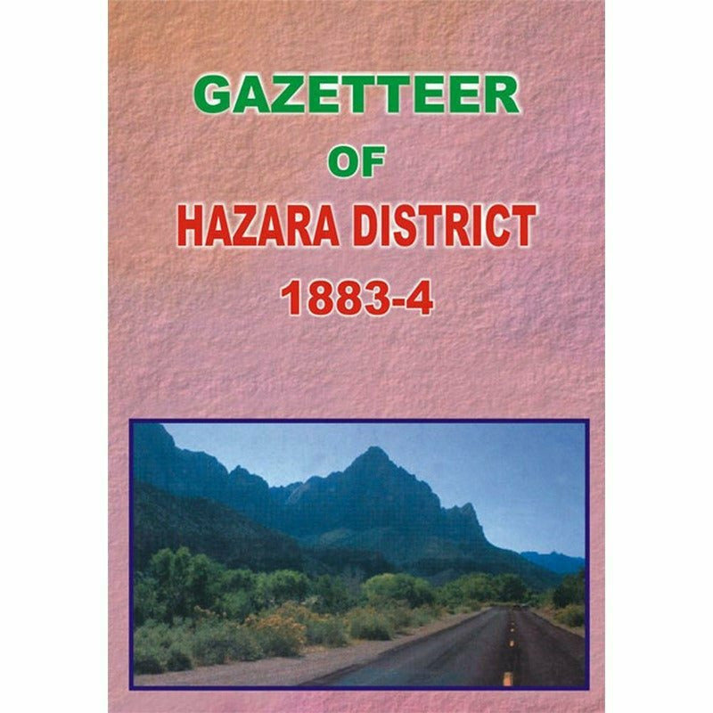 Gazetteer Of The Hazara District 1883-84 - Books - Sang-e-meel Publications.