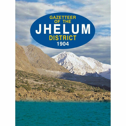 Gazetteer Of The Jhelum District 1904 -  Books -  Sang-e-meel Publications.