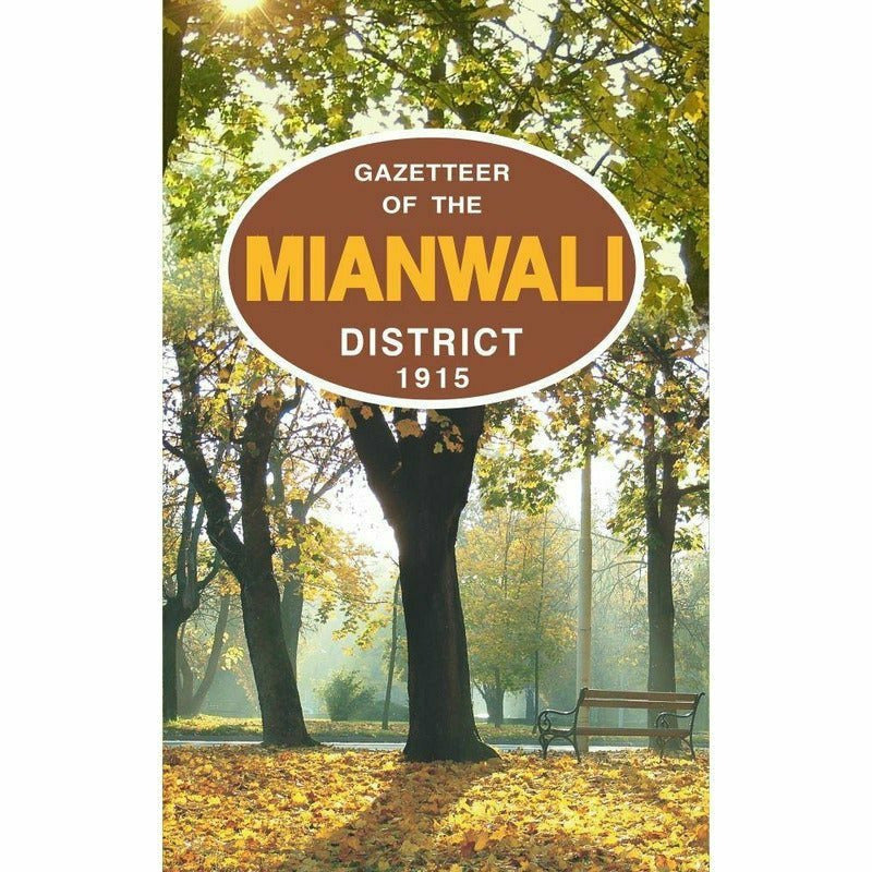 Gazetteer Of The Mianwali Dist.1915 - Books - Sang-e-meel Publications.