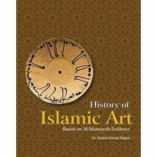 History Of Islamic Art: Based On Al-Mansurah - Books - Sang-e-meel Publications.