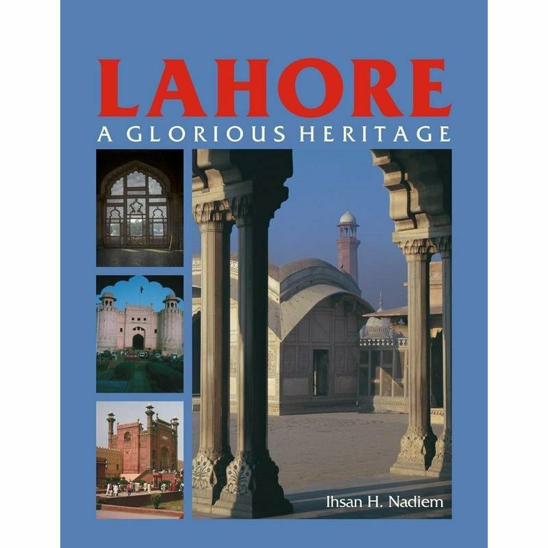 Lahore: A Glorious Heritage - Books - Sang-e-meel Publications.