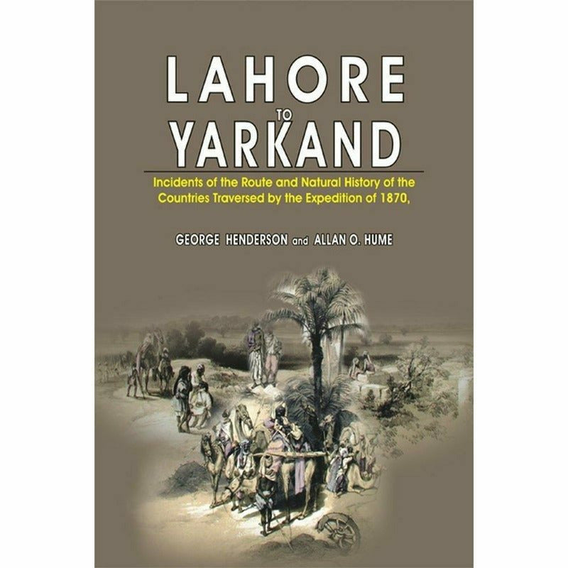 Lahore To Yarkand - Books - Sang-e-meel Publications.