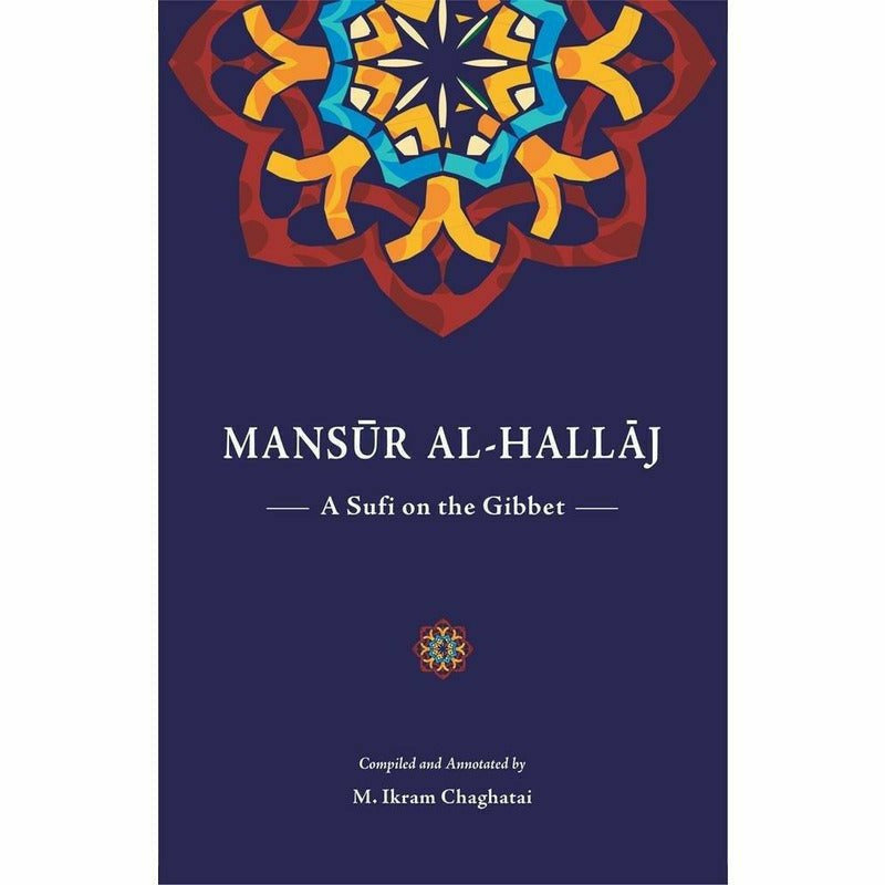 Mansur Al Hallaj - Books - Sang-e-meel Publications.