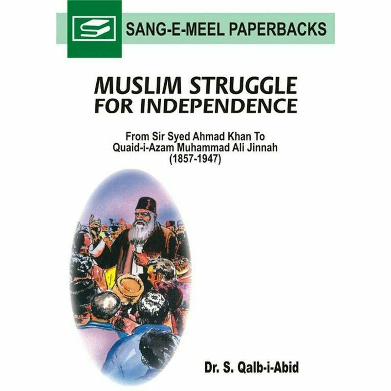 Muslim Struggle For Independence - Books - Sang-e-meel Publications.