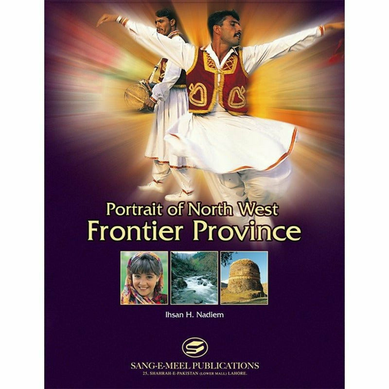 Portrait Of North West Frontier Province - Books - Sang-e-meel Publications.