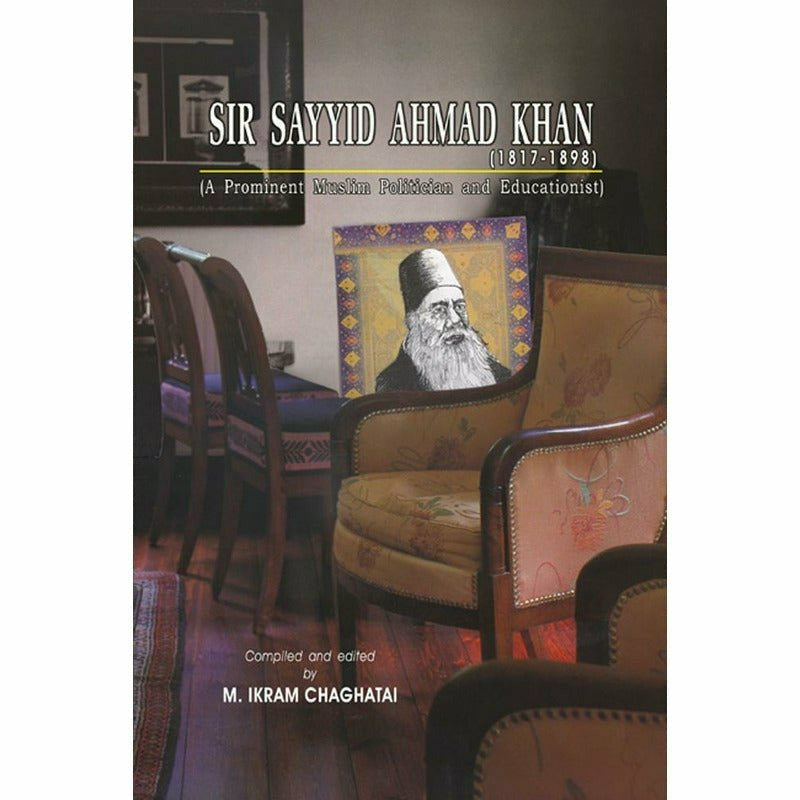 Sir Sayyid Ahmad Khan (1817-1898) - Books - Sang-e-meel Publications.