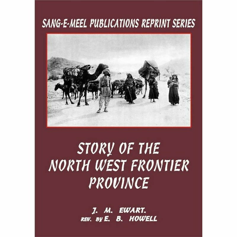 Story Of The North West Frontier Province - Books - Sang-e-meel Publications.