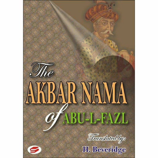 The Akbar Nama Of Abu-Al-Fazl Vol 1,2 & 3 -  Books -  Sang-e-meel Publications.