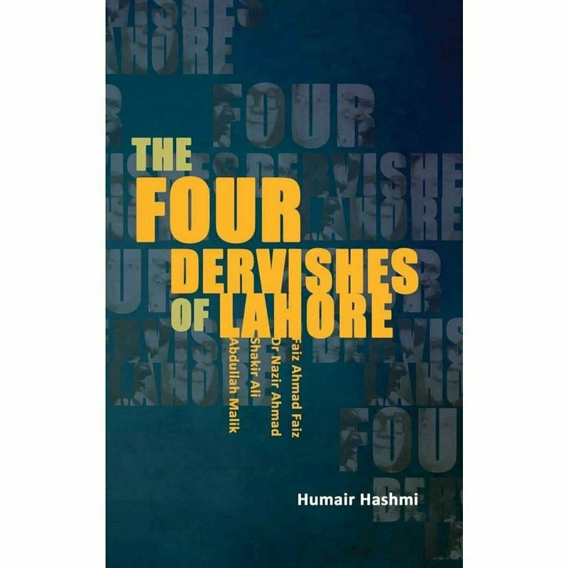 The Four Dervishes Of Lahore - Humair Hashmi - Books - Sang-e-meel Publications.