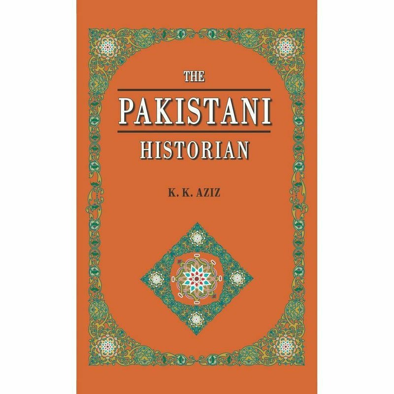 The Pakistani Historian -  Books -  Sang-e-meel Publications.