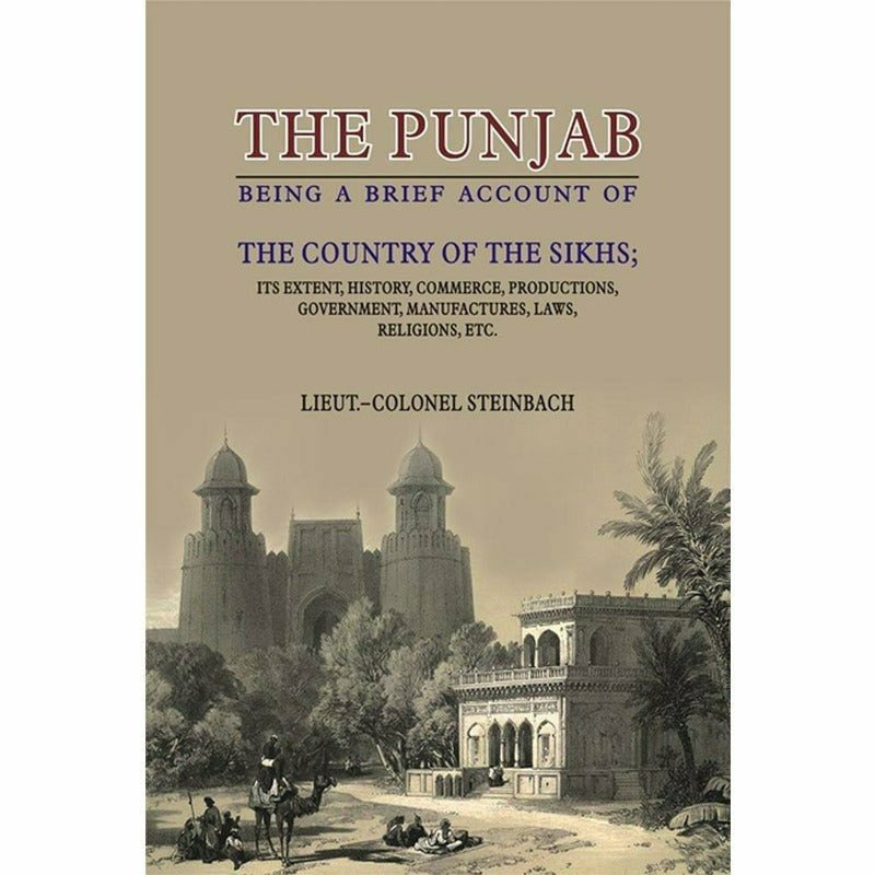The Punjab Being Brief Acc.Of Country Of Sikhs - Books - Sang-e-meel Publications.