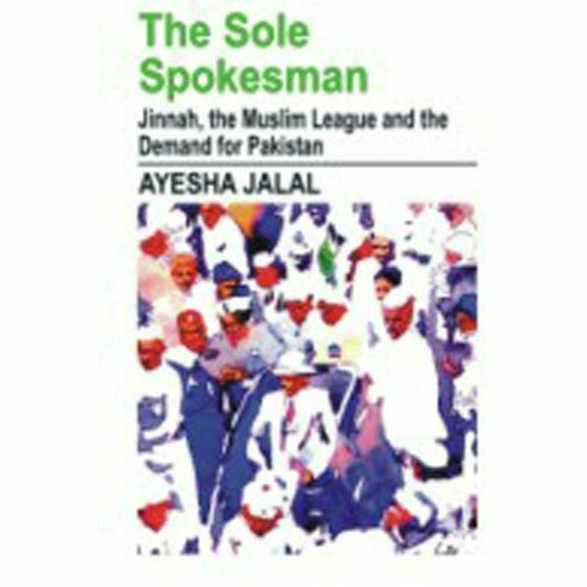 The Sole Spokesman -  Books -  Sang-e-meel Publications.