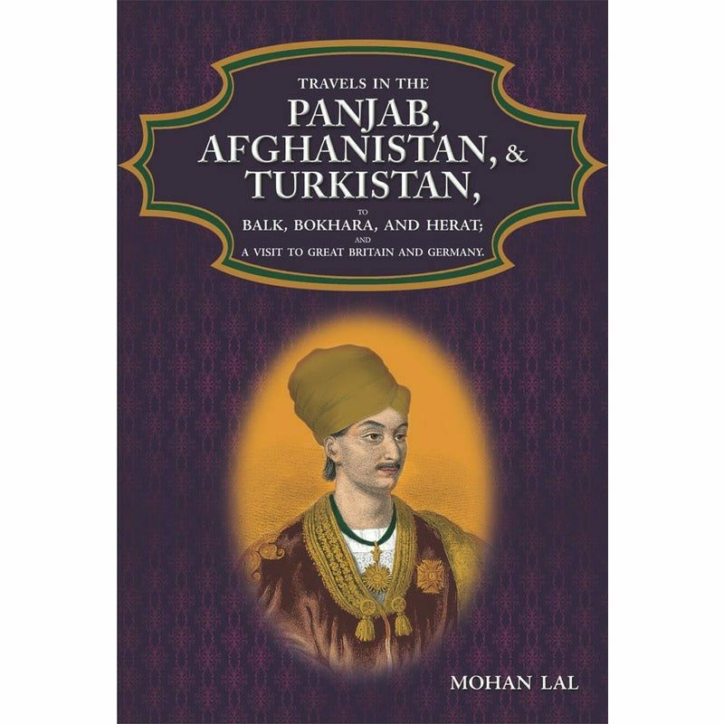 Travels In The Panjab, Afghanistan, & Turkistan - Books - Sang-e-meel Publications.