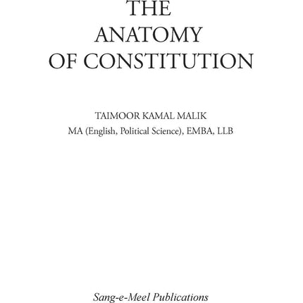 Anatomy of Constitutional Cases (An Analysis) - Taimoor Kamal Malik