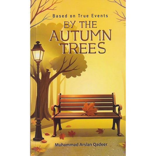By The Autumn Trees - Muhammad Arsalan Qadeer