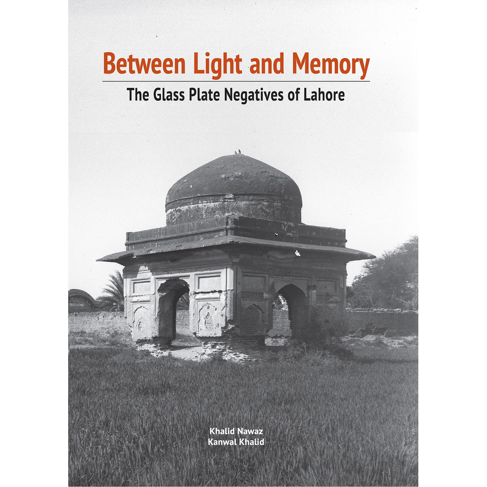 Between Light and Memory: The Glass Plate Negatives of Lahore