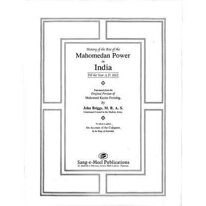 History of the Rise of the Mahomedan Power In India (4 Volumes in 1)
