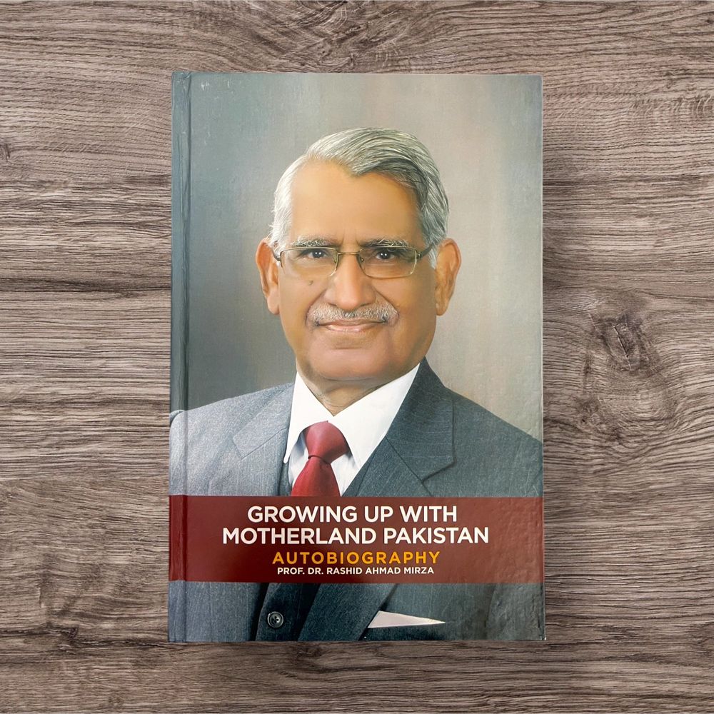 Pakistan Mamo Rashad Growing up with Motherland Pakistan (Autobiography) - Prof. Dr. Rashid ...