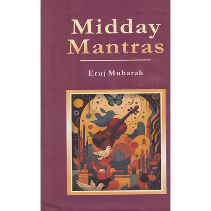Midday Mantras - Eruj Mubarak