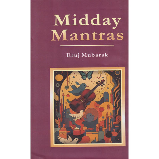 Midday Mantras - Eruj Mubarak