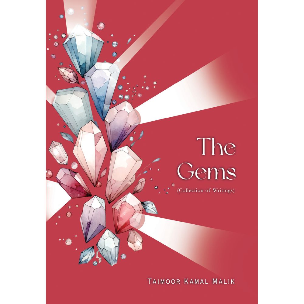 The Gems - Taimoor Kamal Malik