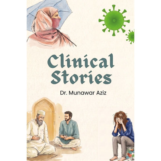Clinical Stories - Dr. Munawar Aziz