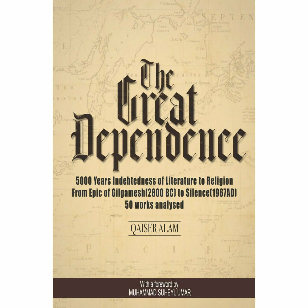 The Great Dependence - Qaiser Alam - Sang-e-meel Publications