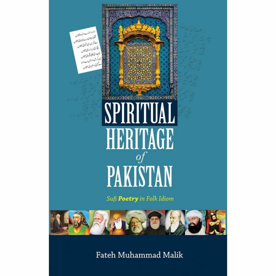 Spiritual Heritage of Pakistan: Sufi Poetry in Folk Idiom - Fateh Muhammad Malik - Sang-e-meel Publications