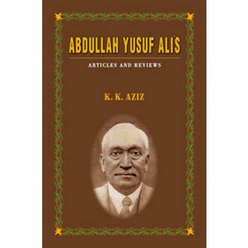Abdullah Yusuf Ali'S: Articles And Reviews -  Books -  Sang-e-meel Publications.