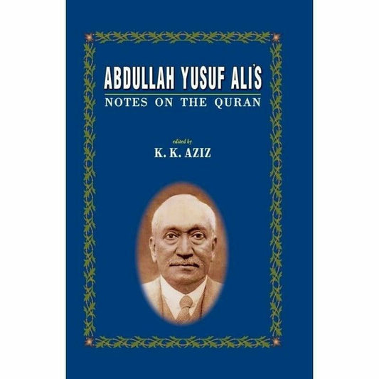 Abdullah Yusuf Ali's Notes On The Quran -  Books -  Sang-e-meel Publications.