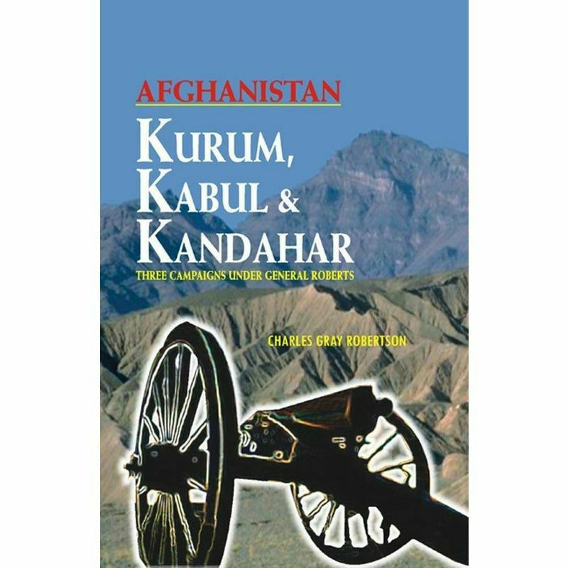 Afghanistan: Kurum Kabul And Kandahar -  Books -  Sang-e-meel Publications.