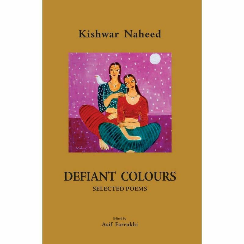 Defiant Colours: Selected Poems -  Books -  Sang-e-meel Publications.