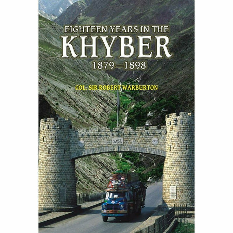 Eighteen Years In The Khyber 1879-1898 -  Books -  Sang-e-meel Publications.