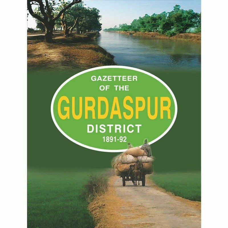 Gazetteer Of The Gurdaspur Dist.1891-92 -  Books -  Sang-e-meel Publications.