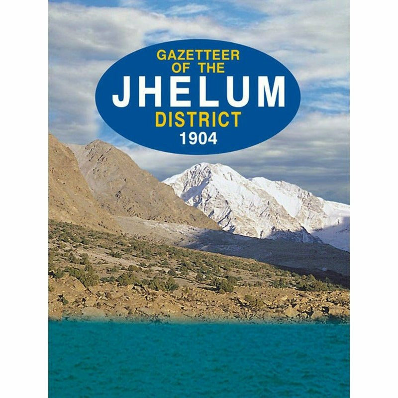 Gazetteer Of The Jhelum District 1904 -  Books -  Sang-e-meel Publications.