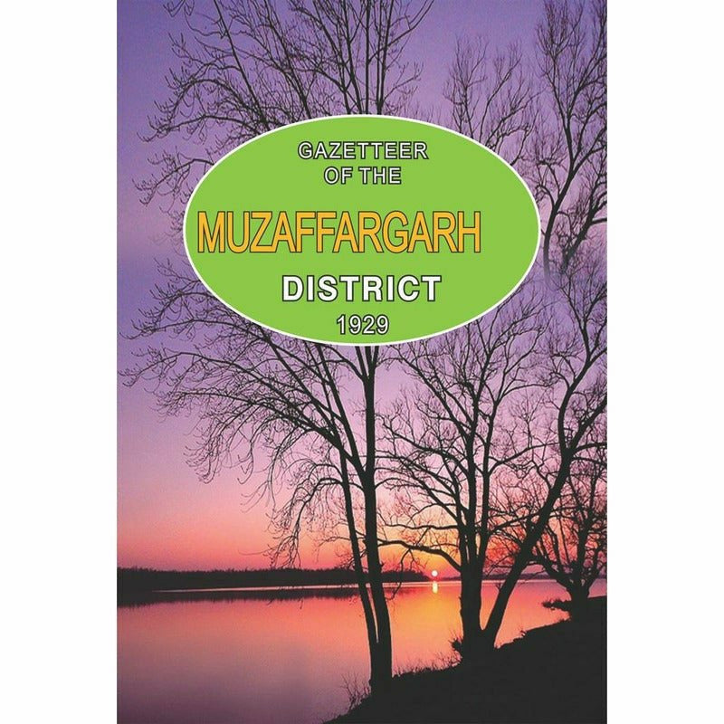 Gazetteer Of The Muzaffargarh District 1929 -  Books -  Sang-e-meel Publications.