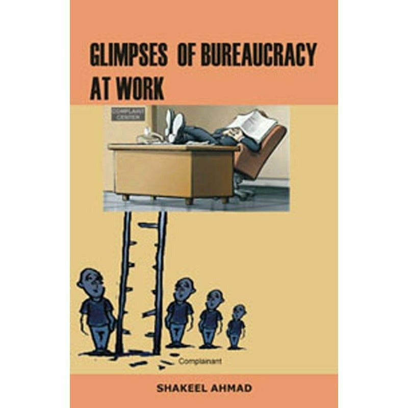 Glimpses Of Bureaucracy At Work -  Books -  Sang-e-meel Publications.