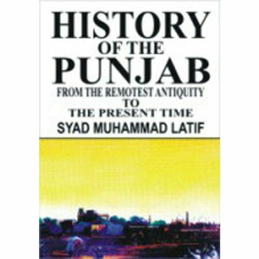 History Of The Punjab -  Books -  Sang-e-meel Publications.