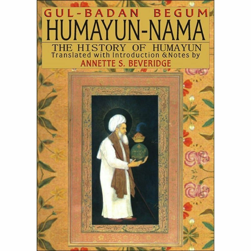 Humayun-Nama The History Of Humayun -  Books -  Sang-e-meel Publications.