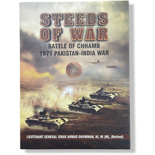 Steeds of War: Battle of Chhamb 1971 Pakistan-India War -  Sang-e-meel Publications.