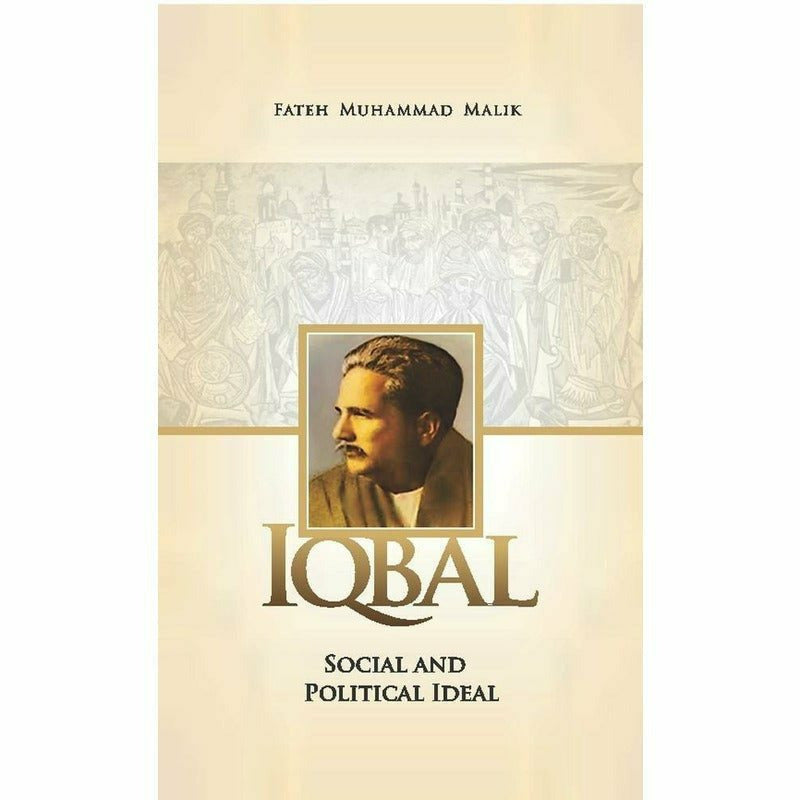 Iqbal: Social And Political Ideal -  Books -  Sang-e-meel Publications.