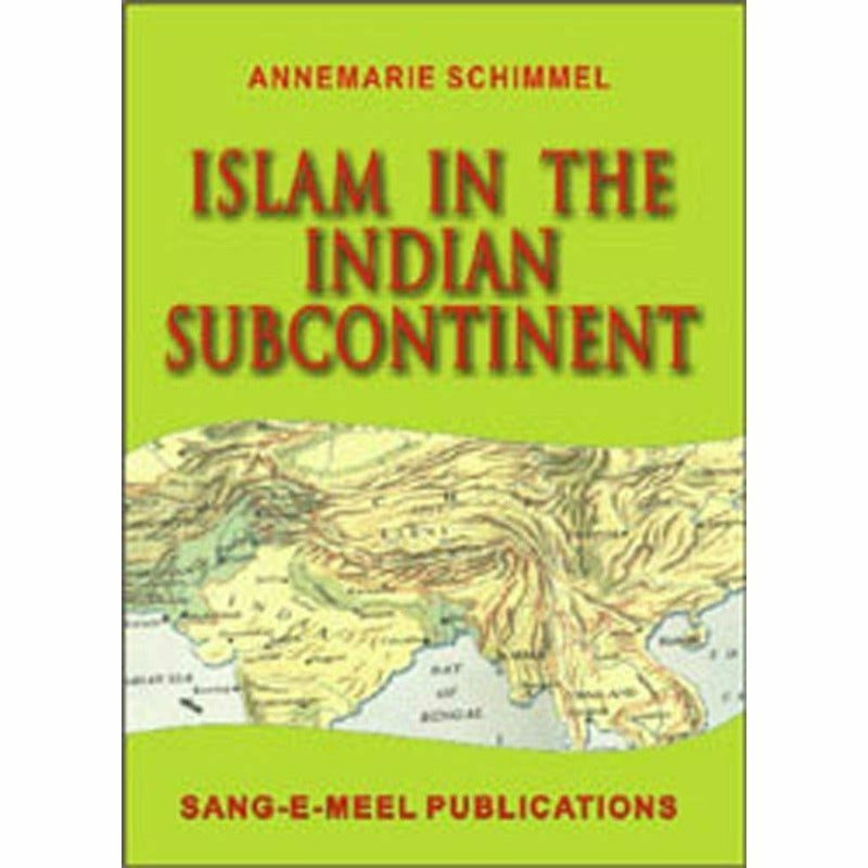 Islam In The Indian Subcontinent -  Books -  Sang-e-meel Publications.