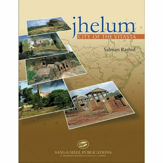 Jhelum City Of The Vitasta -  Books -  Sang-e-meel Publications.